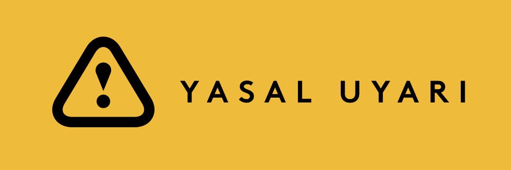 Yasal Uyarı (Legal Notice)